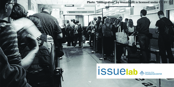 IssueLab Special Collection: Immigration Strategies