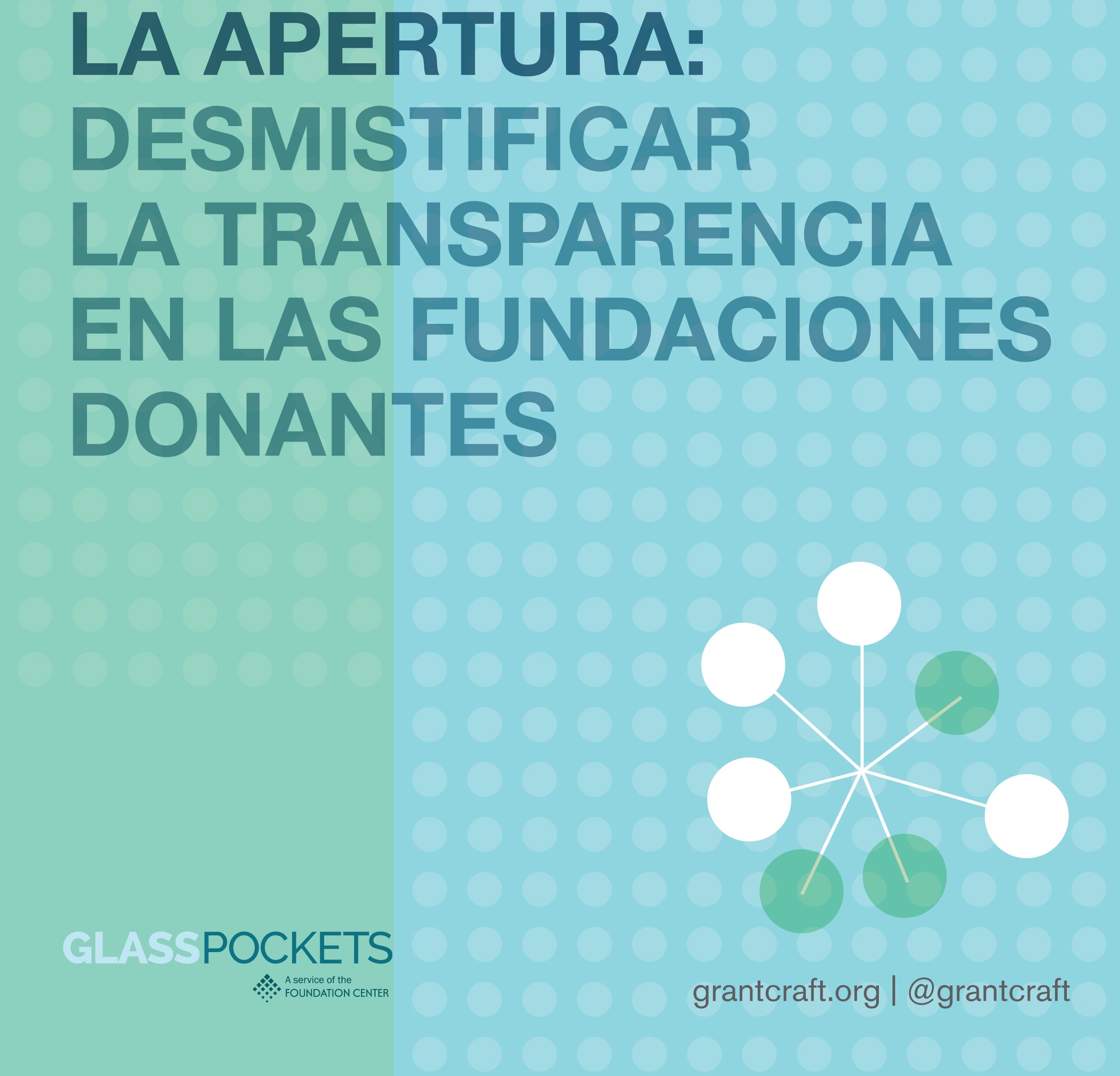 La Apertura: Demistificar la transparencia en las fundaciones donantes
